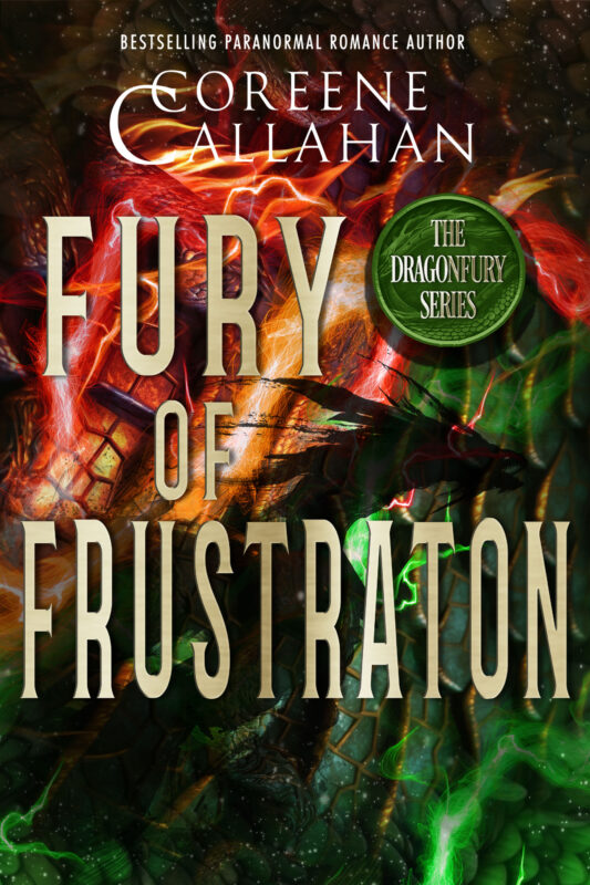 Fury of Frustration: Dragonfury Scotland (Book 6)